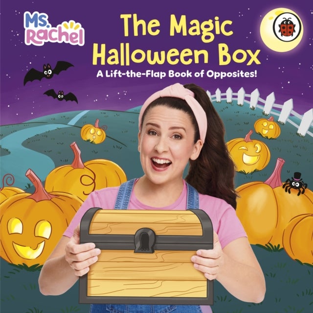 Ms Rachel: The Magic Halloween Box - A Lift-the-Flap Book of Opposites!