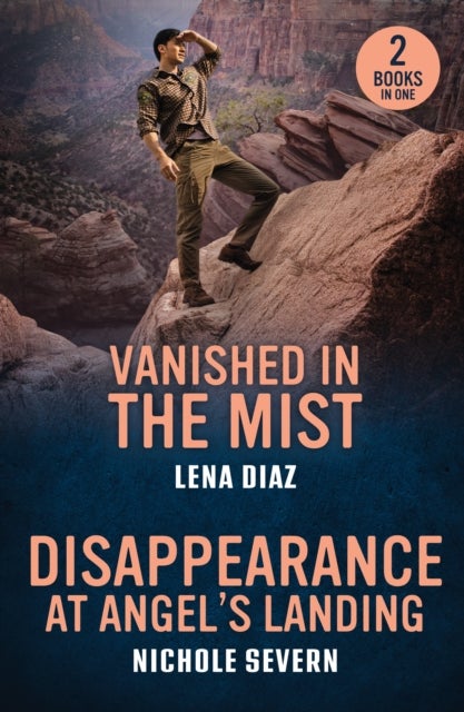 Vanished In The Mist / Disappearance At Angel's Landing - Vanished in the Mist (A Mystic Lake Mystery) / Disappearance at Angel's Landing (Red Rock Murders)