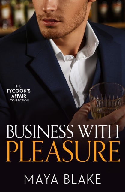 The Tycoon's Affair: Business With Pleasure - Bound by My Scandalous Pregnancy (the Notorious Greek Billionaires) / What the Greek's Money Can't Buy / a Marriage Fit for a Sinner