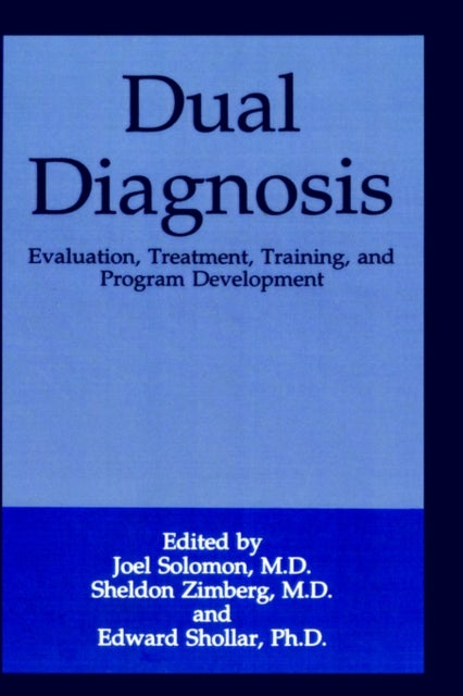 Dual Diagnosis - Evaluation, Treatment, Training, and Program Development