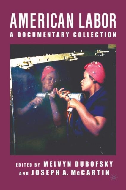 American Labor - A Documentary History