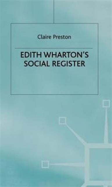 Edith Wharton's Social Register - Fictions and Contexts