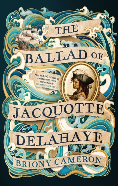 The Ballad of Jacquotte Delahaye - An epic historical novel of love, revenge and piracy on the high seas