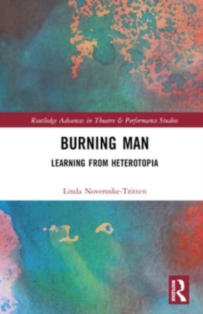 Burning Man - Learning from Heterotopia