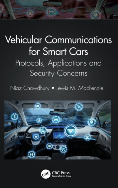 Vehicular Communications for Smart Cars - Protocols, Applications and Security Concerns