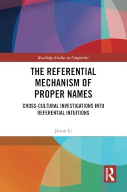 The Referential Mechanism of Proper Names - Cross-cultural Investigations into Referential Intuitions