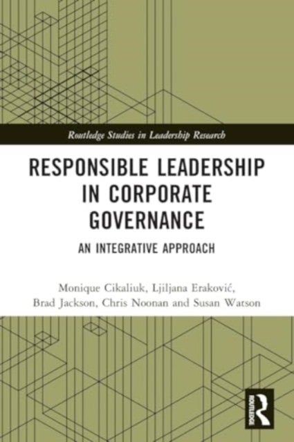 Responsible Leadership in Corporate Governance - An Integrative Approach