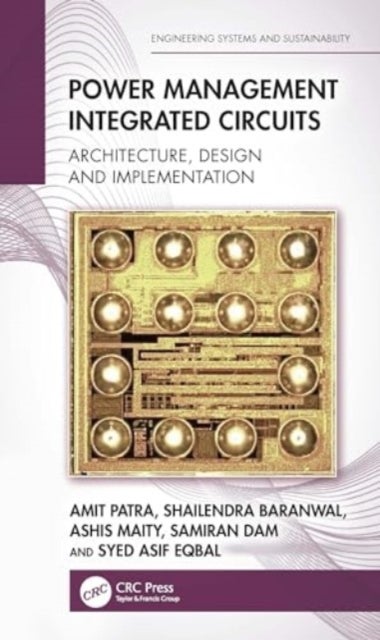 Power Management Integrated Circuits - Architecture, Design and Implementation