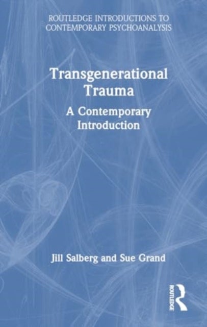 Transgenerational Trauma - A Contemporary Introduction