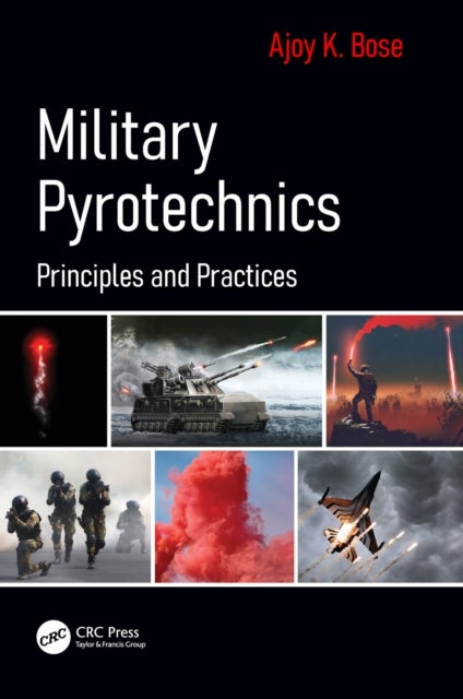 Military Pyrotechnics - Principles and Practices