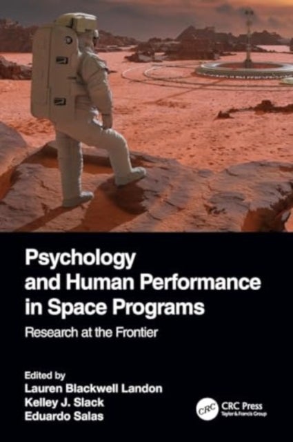 Psychology and Human Performance in Space Programs - Research at the Frontier