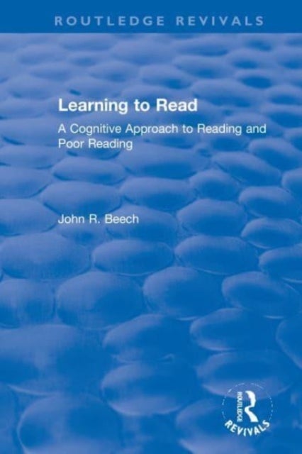 Learning to Read - A Cognitive Approach to Reading and Poor Reading