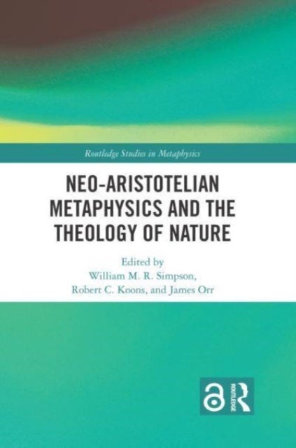 Neo-Aristotelian Metaphysics and the Theology of Nature