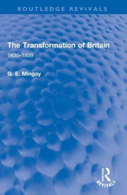 The Transformation of Britain - 1830–1939