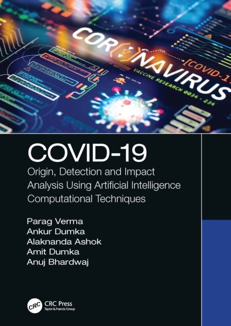 COVID-19 - Origin, Detection and Impact Analysis Using Artificial Intelligence Computational Techniques
