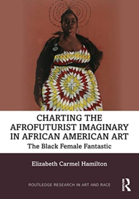 Charting the Afrofuturist Imaginary in African American Art - The Black Female Fantastic