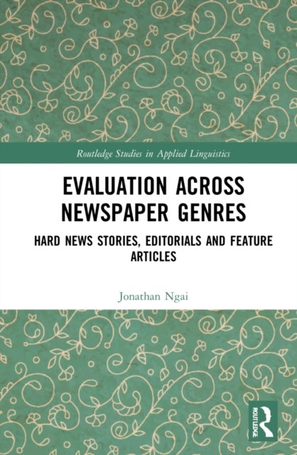 Evaluation Across Newspaper Genres - Hard News Stories, Editorials and Feature Articles