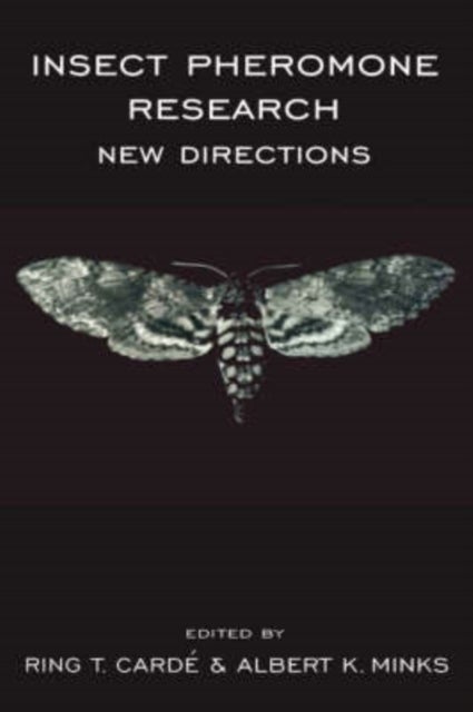 Insect Pheromone Research - New Directions