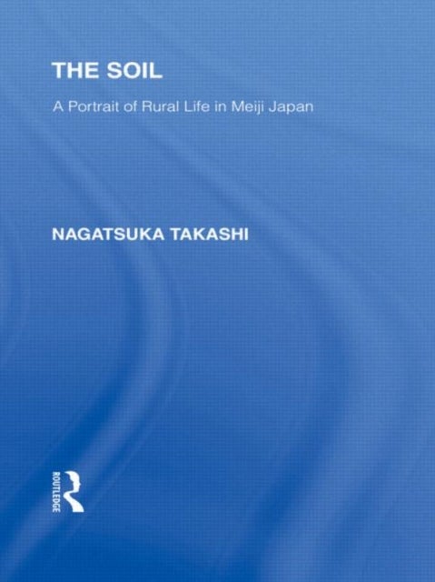 The Soil - A Portrait of Rural Life in Meiji Japan