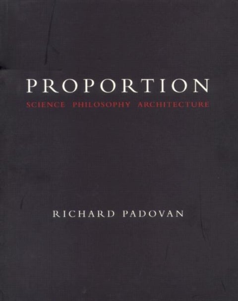 Proportion - Science, Philosophy, Architecture
