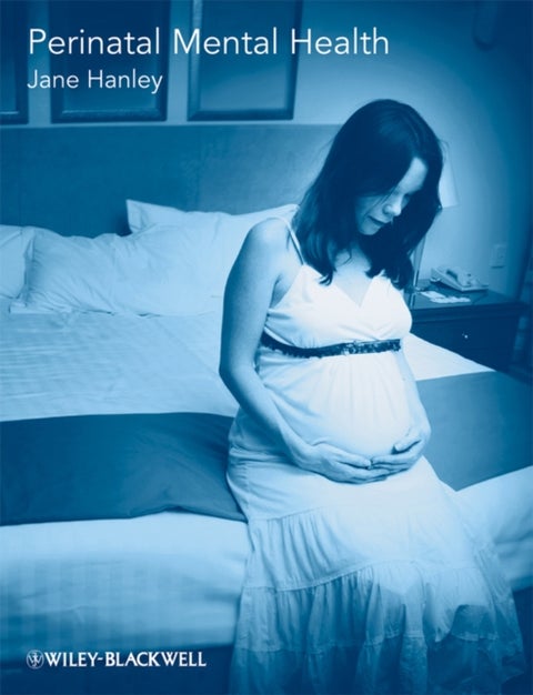 Perinatal Mental Health - A Guide for Health Professionals and Users