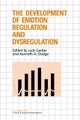 The Development of Emotion Regulation and Dysregulation