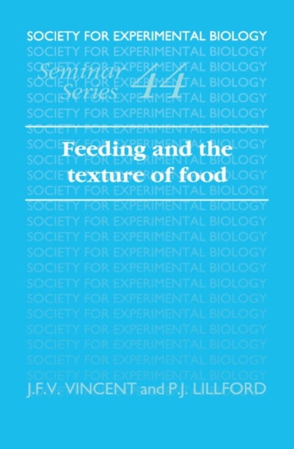 Feeding and the Texture of Food