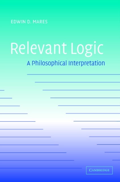 Relevant Logic - A Philosophical Interpretation