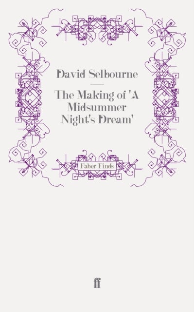 The Making of 'A Midsummer Night's Dream'
