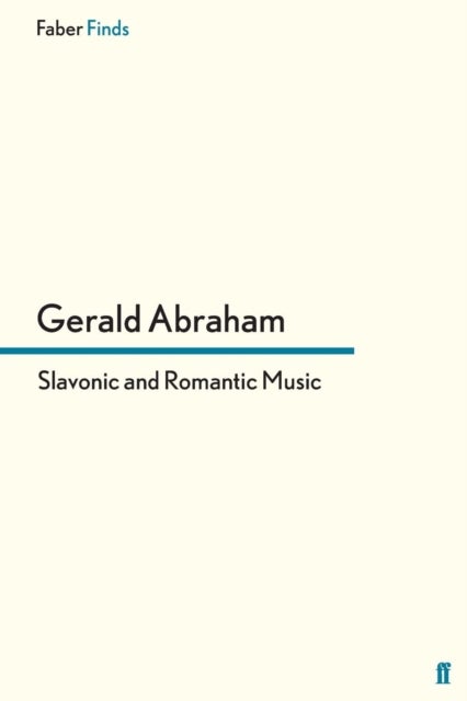 Slavonic and Romantic Music - Essays and Studies