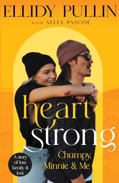 Heartstrong - Chumpy, Minnie & Me