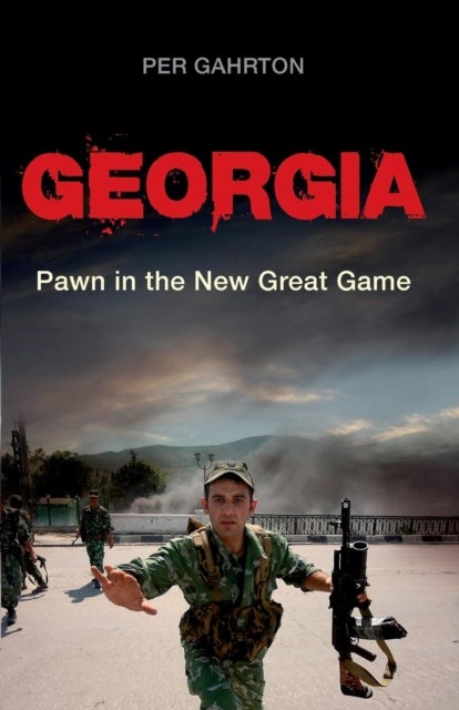 Georgia - Pawn in the New Great Game
