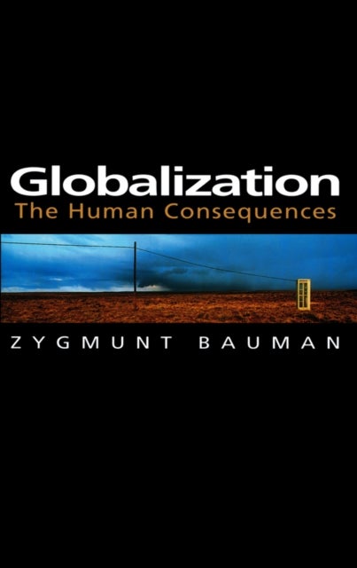Globalization - The Human Consequences
