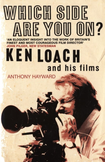 Which Side are You On? - Ken Loach and His Films
