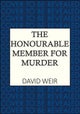 The Honourable Member for Murder