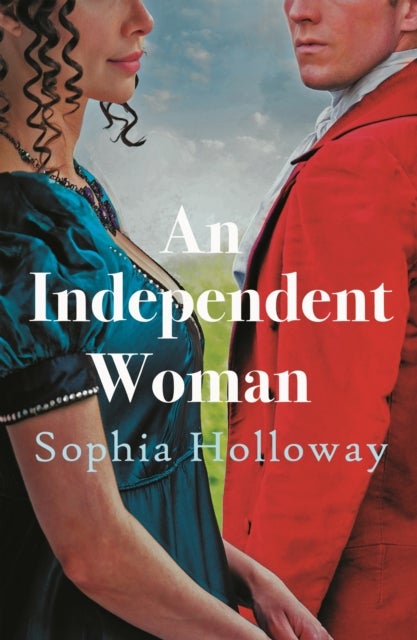 An Independent Woman - The brand-new captivating Regency romance from the author of Kingscastle