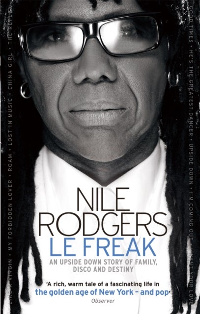 Le Freak - An Upside Down Story of Family, Disco and Destiny