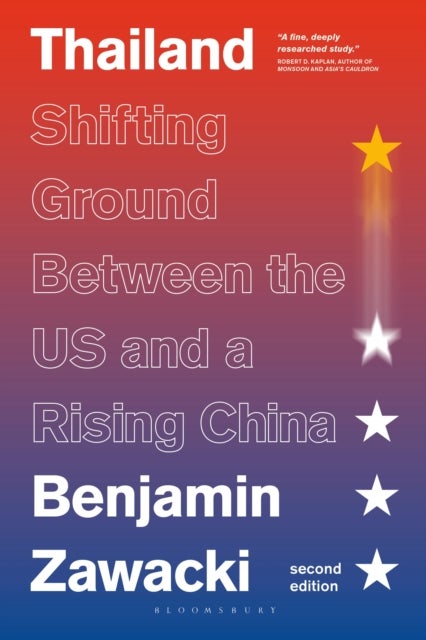 Thailand - Shifting Ground Between the US and a Rising China