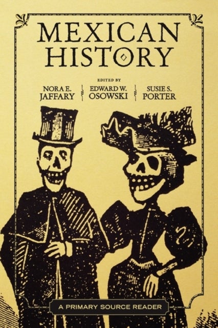 Mexican History - A Primary Source Reader