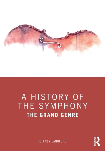 A History of the Symphony - The Grand Genre