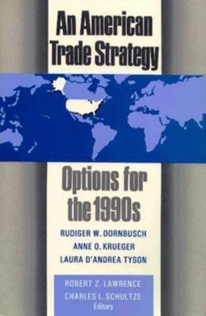 An American Trade Strategy - Options for the 1990s