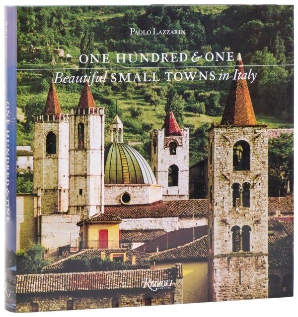 One Hundred and One Beautiful Small Towns in Italy