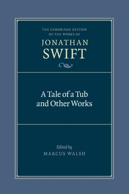 A Tale of a Tub and Other Works