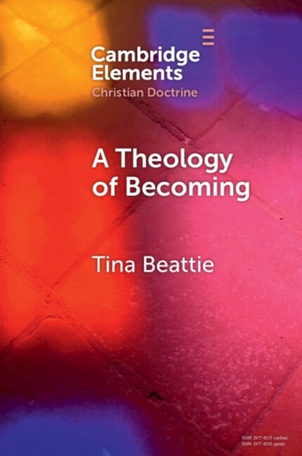 A Theology of Becoming - Body, Blood, Birth, and Sacrament