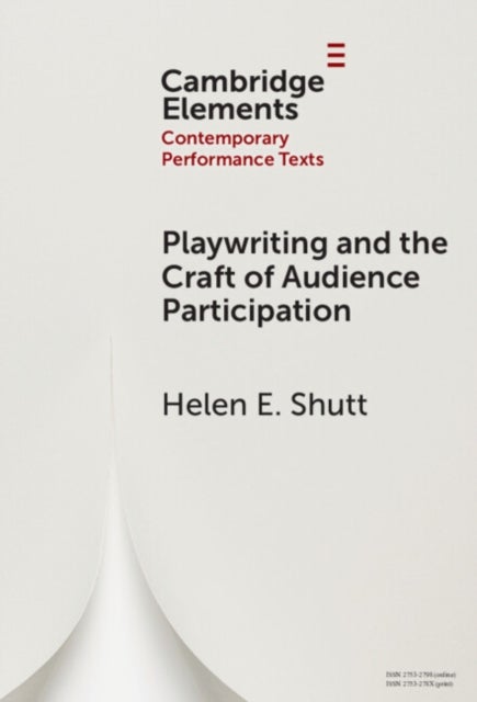 Playwriting and the Craft of Audience Participation