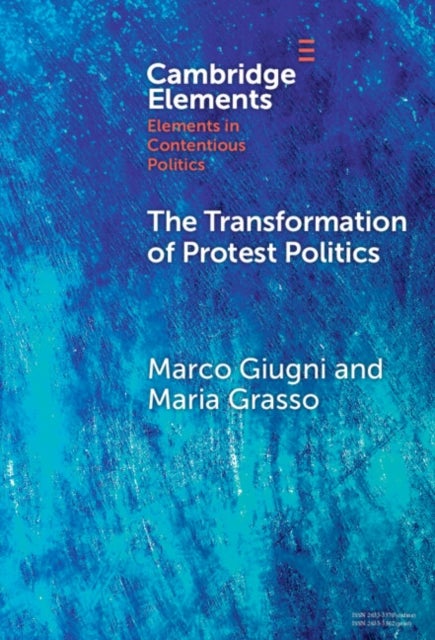 The Transformation of Protest Politics