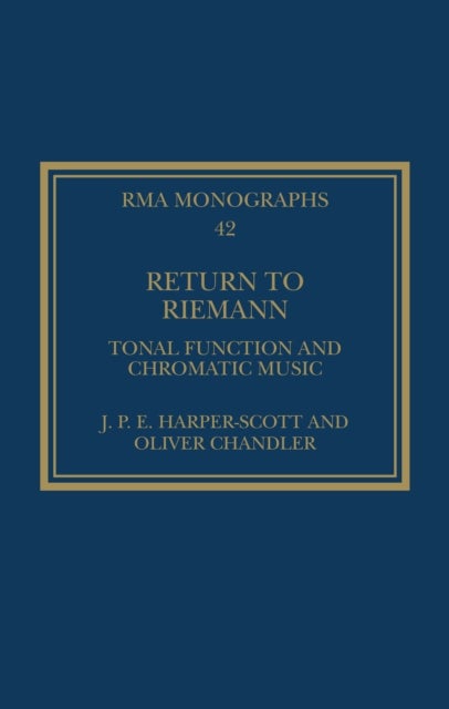 Return to Riemann - Tonal Function and Chromatic Music