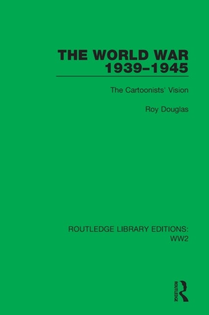 The World War 1939¿1945 - The Cartoonists' Vision