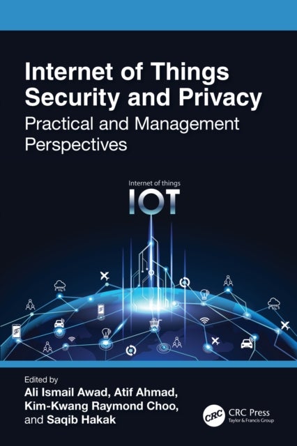 Internet of Things Security and Privacy - Practical and Management Perspectives