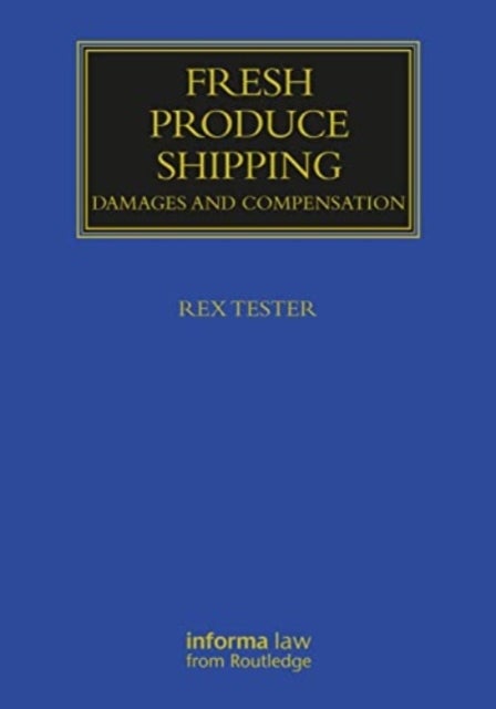 Fresh Produce Shipping - Damages and Compensation